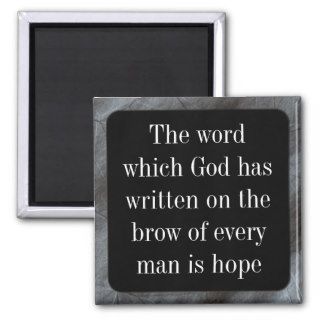God has given us all the blessing of hope refrigerator magnet