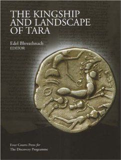 The Kingship and Landscape of Tara (9781851829545) Edel Bhreathnach Books