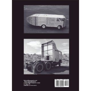 Fairing Well Aerodynamic Truck Research at NASA's Dryden Flight Research Center (NASA Monographs in Aerospace History series, number 46) Christian Gelzer, NASA History Office 9781780398990 Books