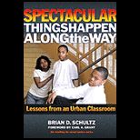 Spectacular Things Happen Along the Way  Lessons from an Urban Classroom
