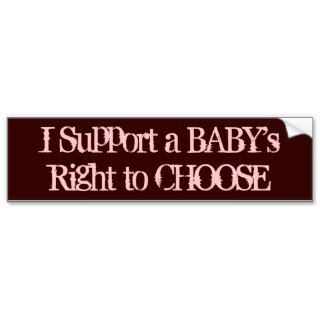 Pro Life Bumper Stickers, A Baby's Right