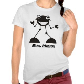 Silly Evil Robot   Evil Minion Tshirts