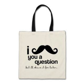 i mustache you a question tote bag