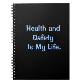 Health and Safety Man Inspirational Funny Quote Spiral Note Books
