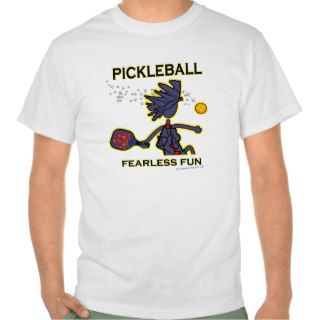 Pickleball Fearless Fun Tee Shirt