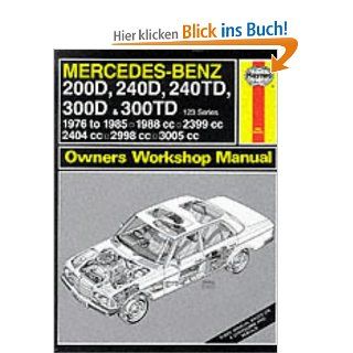 Mercedes Benz 200D, 240D, 240TD, 300D and 300TD 123 Series Service & repair manuals J. H. Haynes, Larry Warren Fremdsprachige Bücher