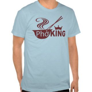 Pho King T Shirt