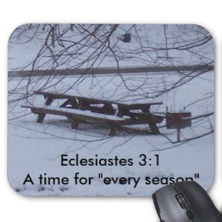 Eclesiastes 31 A TIME FOR EVERY SEASON Mouse Pads