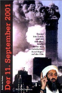 Der 11. September 2001   Osama bin Laden und die okkulten Krfte hinter den terroristischen Anschlgen auf die USA Robin de Ruiter Bücher