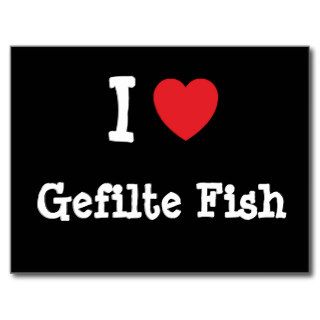 I love Gefilte Fish heart T Shirt Post Card