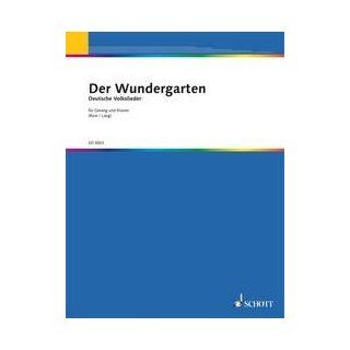 Der Wundergarten 170 deutsche Volkslieder. Singstimme und Klavier. Walter Rein, Hans Lang Bücher