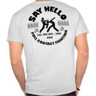 Krav Maga   Say Hello   WHT SM Logo T Shirts