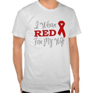 I Wear Red For My Wife (Red Ribbon) Tee Shirt