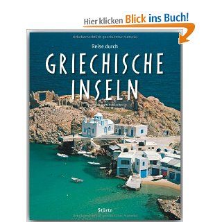 Reise durch GRIECHISCHE INSELN   Ein Bildband mit ber 180 Bildern   STRTZ Verlag Andreas Drouve (Autor), Hubert Neubauer (Fotograf) Bücher