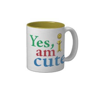 Yes I Am Cute Mug
