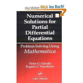Numerical Solutions for Partial Differential Equations Problem Solving Using Mathematica Symbolic & Numeric Computation Victor G. Ganzha, V. G. Ganzha, Ganzha Fremdsprachige Bücher