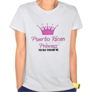 Puerto Rican Princess T Shirts