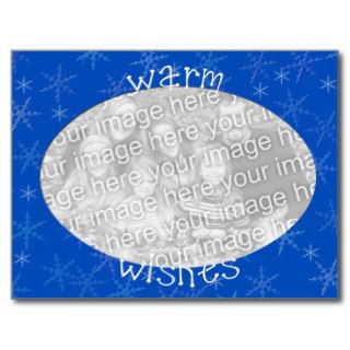 Snowflake Warm Wishes Photo Template Post Cards