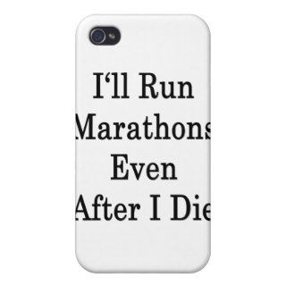 I'll Run Marathons Even After I Die iPhone 4/4S Cover
