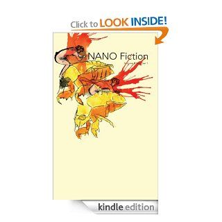 NANO Fiction Volume 2 Number 1 eBook Sam Pink, Josh Maday, Sean Lovelace, Prantha  Lor, James Iredell, Christopher  Higgs, Miah Arnold, Kirby  Johnson Kindle Store