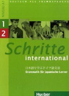 Schritte international 1+2. Grammatik fr japanische Lerner Takashi Yahaba 9783195918510 Books
