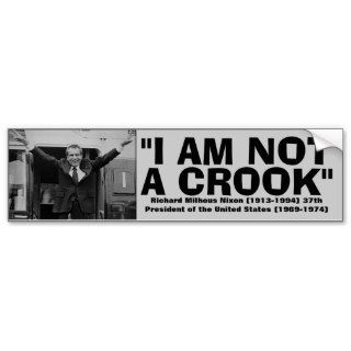 RICHARD NIXON "I am not a crook" Quote Bumper Stickers