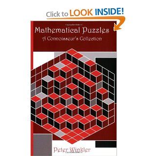 Mathematical Puzzles A Connoisseur's Collection Peter Winkler 9781568812014 Books