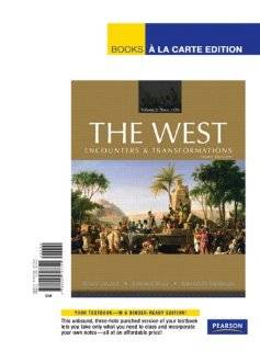  The West Encounters & Transformations, Volume 2, Books a la Carte Edition (3rd Edition) (9780205797790) Brian Levack, Edward Muir, Meredith Veldman Books