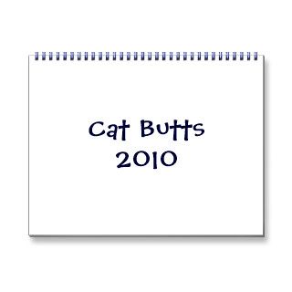Cat Butts2010 Wall Calendar