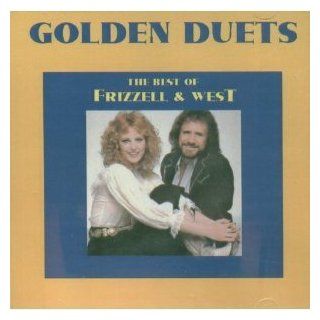 Golden Duets The Best of Frizzell & West Music