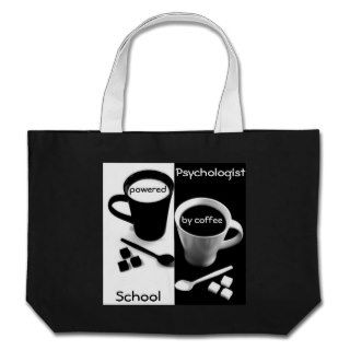 School Psychologist Powered by Coffee (Lg. Tote) Canvas Bag