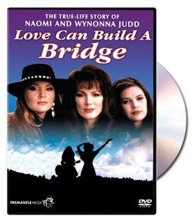 Love Can Build A Bridge Kathleen York, Viveka Davis, Bruce Greenwood, Melinda Dillon, Ashley Judd, Bobby Roth Movies & TV