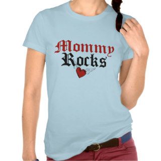 Mommy Rocks Tee Shirt