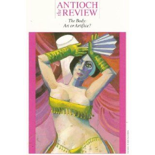 The Antioch Review The Body, Art or Artifice?   Winter 2005, Volume 63, Number 1 Robert S. Fogarty Books