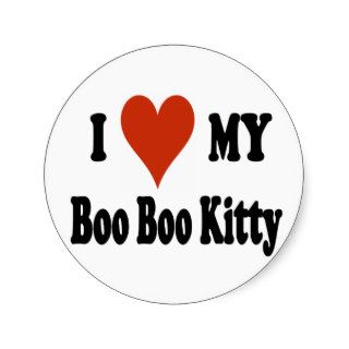 I Love My Boo Boo Kitty Merchandise Round Stickers
