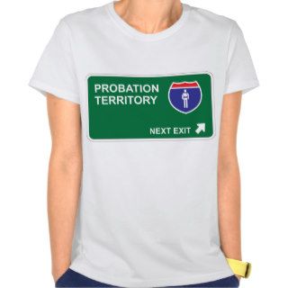 Probation Next Exit Tee Shirt