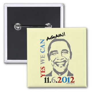 OBAMA Yes We Can AGAIN 2012 Pin