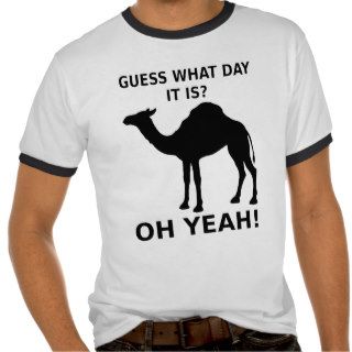 Hump Day Camel T shirt