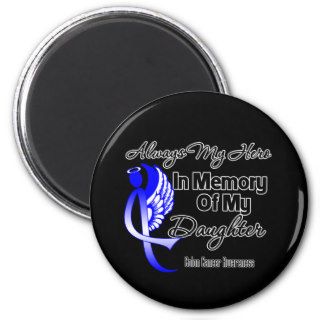 Always My Hero In Memory Daughter   Colon Cancer Refrigerator Magnet