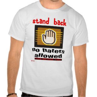 haters stand back t shirts
