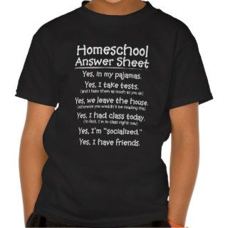 The Homeschool Answer Sheet T shirt