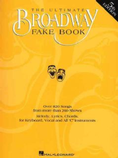 The Ultimate Broadway Fake Book Over 720 Songs from over 240 Shows for Piano, Vocal, Guitar, Electronic Keybo(Spiral bound) Music