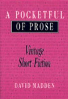 A Pocketful of Prose Vintage Short Fiction (9780030549373) David Madden Books