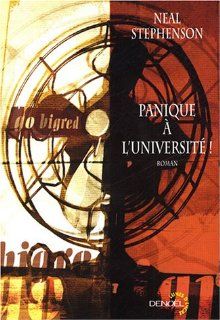 Panique à l'université  (French Edition) Neal Stephenson 9782207253892 Books