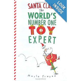 Santa Claus the World's Number One Toy Expert Marla Frazee Books