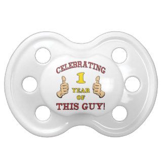 Funny 1st Birthday For Baby Boys Baby Pacifiers