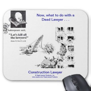Dead Lawyer™ Construction Lawyer Mousepad