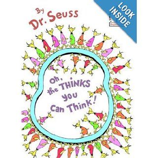 Oh, the Thinks You Can Think (0038332193633) Dr. Seuss Books
