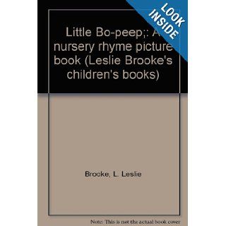 Little Bo peep; A nursery rhyme picture book (Leslie Brooke's children's books) L. Leslie Brooke Books