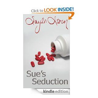 Sue's Seduction (Susan Kent)   Kindle edition by Saylor Storm. Romance Kindle eBooks @ .